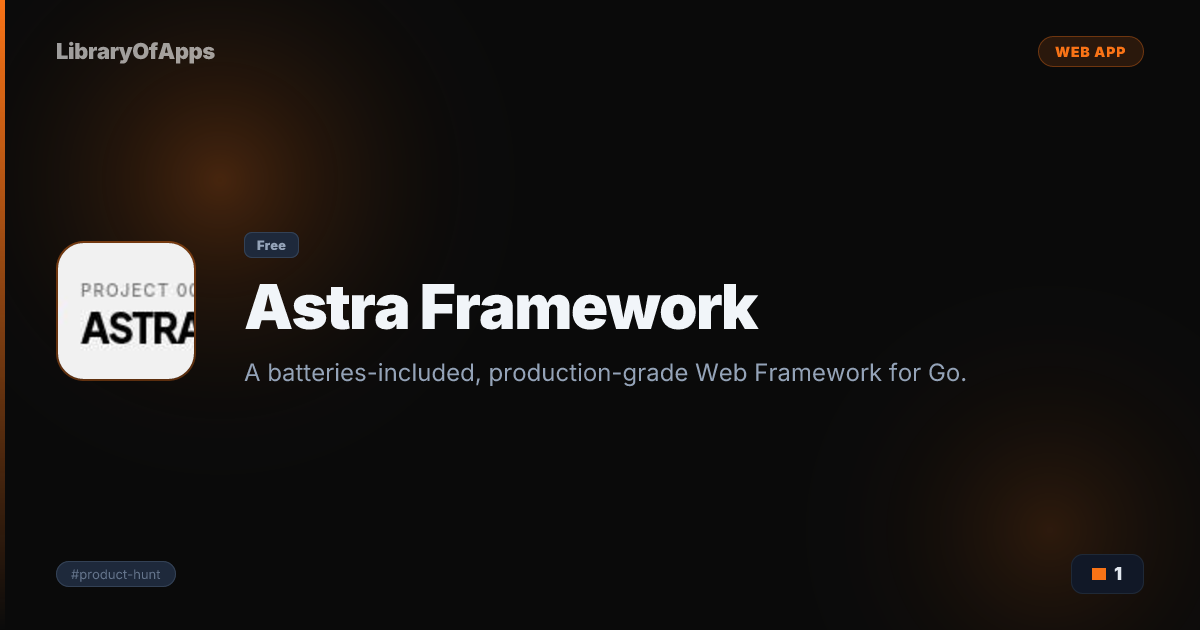 Astra Framework — A batteries-included, production-grade Web Framework ...