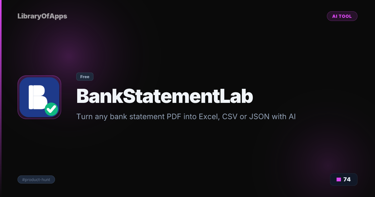 BankStatementLab — Turn any bank statement PDF into Excel, CSV or JSON ...