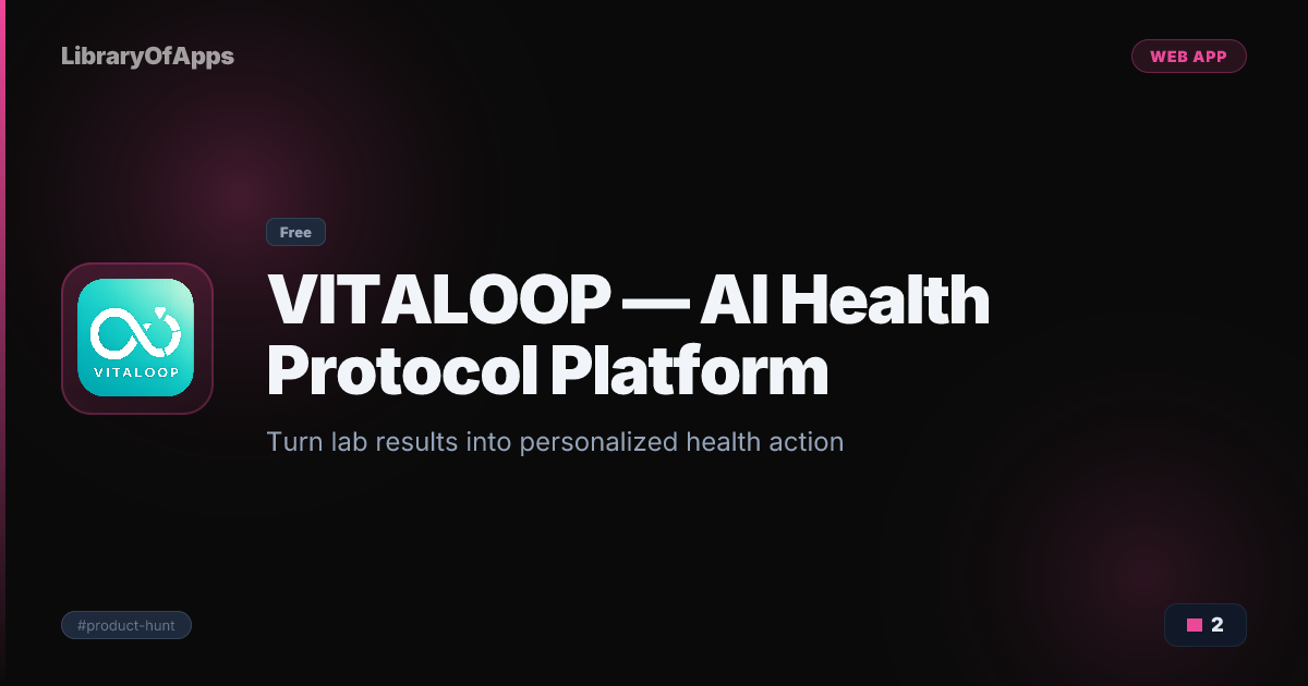 VITALOOP — AI Health Protocol Platform — Turn lab results into ...